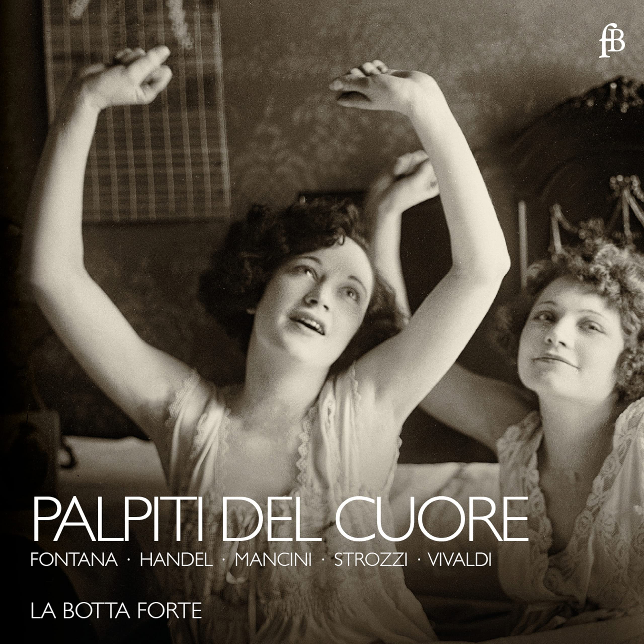 Palpiti del Cuore - Works by Händel/Mancini/Vivaldi/Fontana/Strozzi
