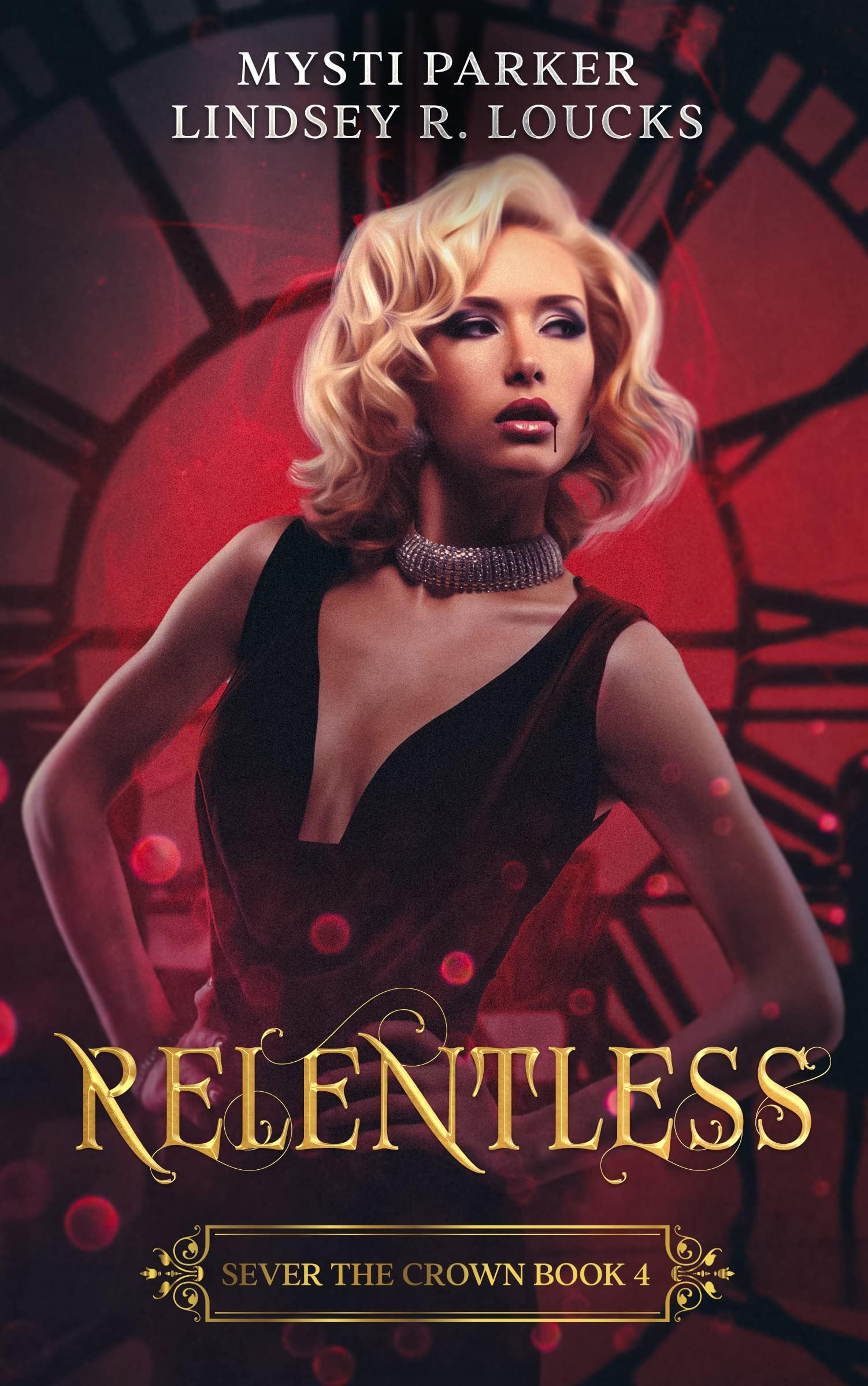 Relentless: A Reverse Harem Vampire Romance: 4 (Sever the Crown)