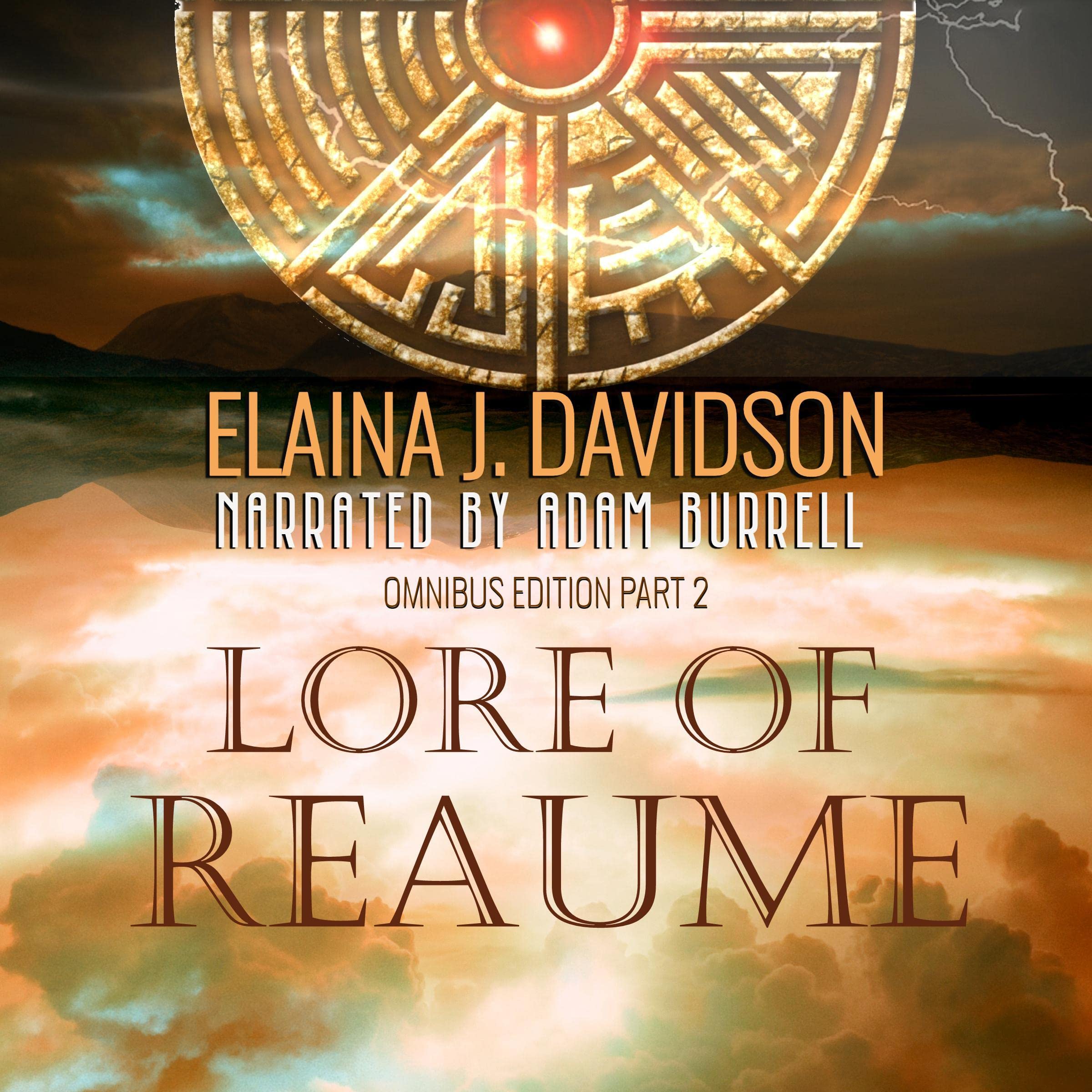 Lore of Reaume Omnibus Edition: Part Two