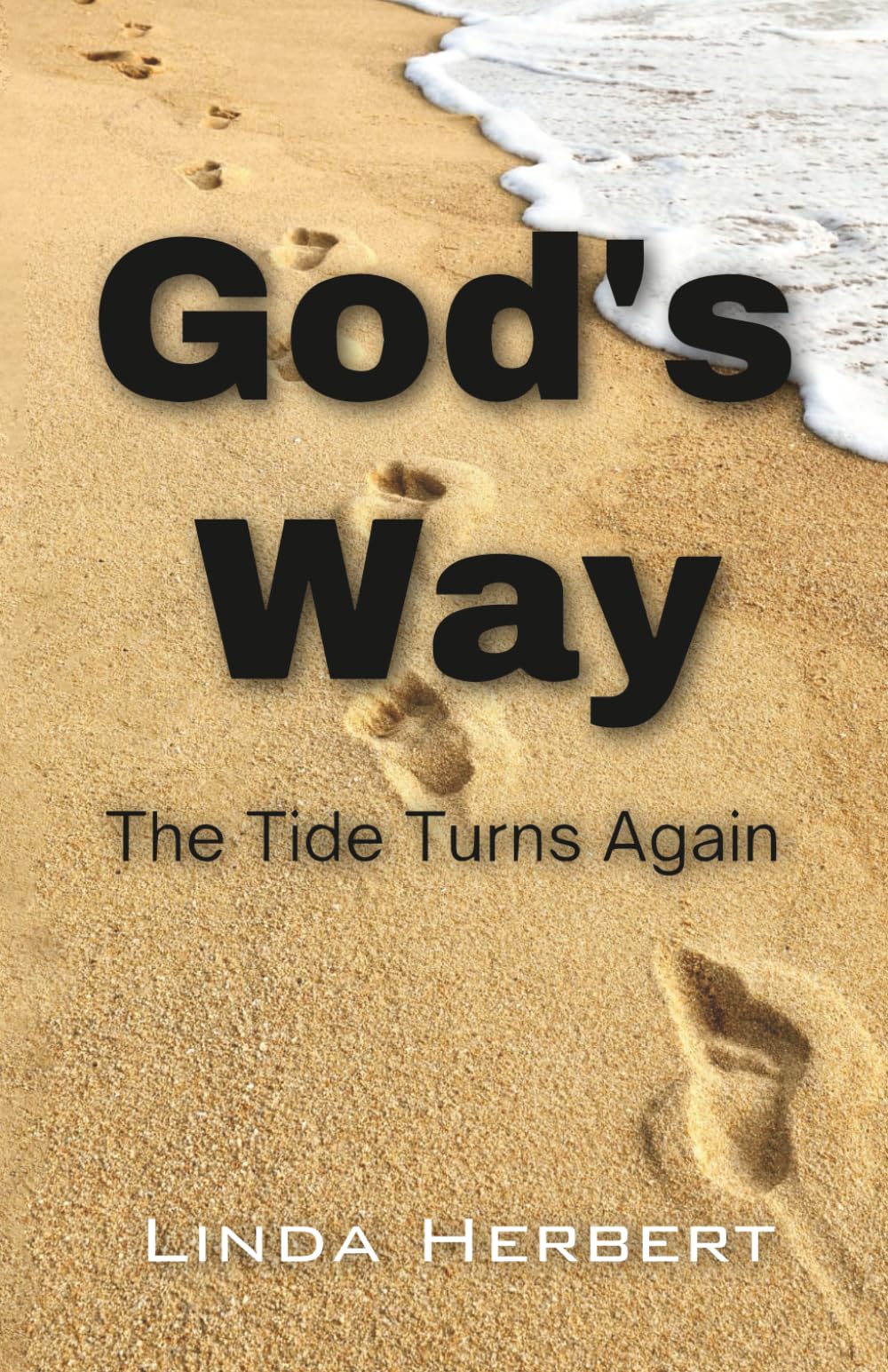 God's Way: The Tide Turns Again