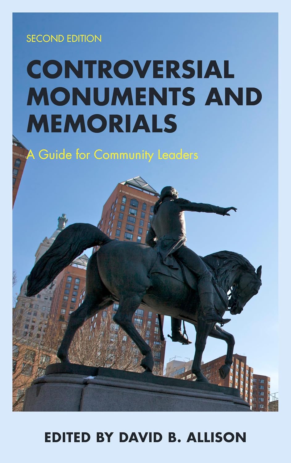 Controversial Monuments and Memorials (American Association for State and Local History)      Paperback – September 15, 2023