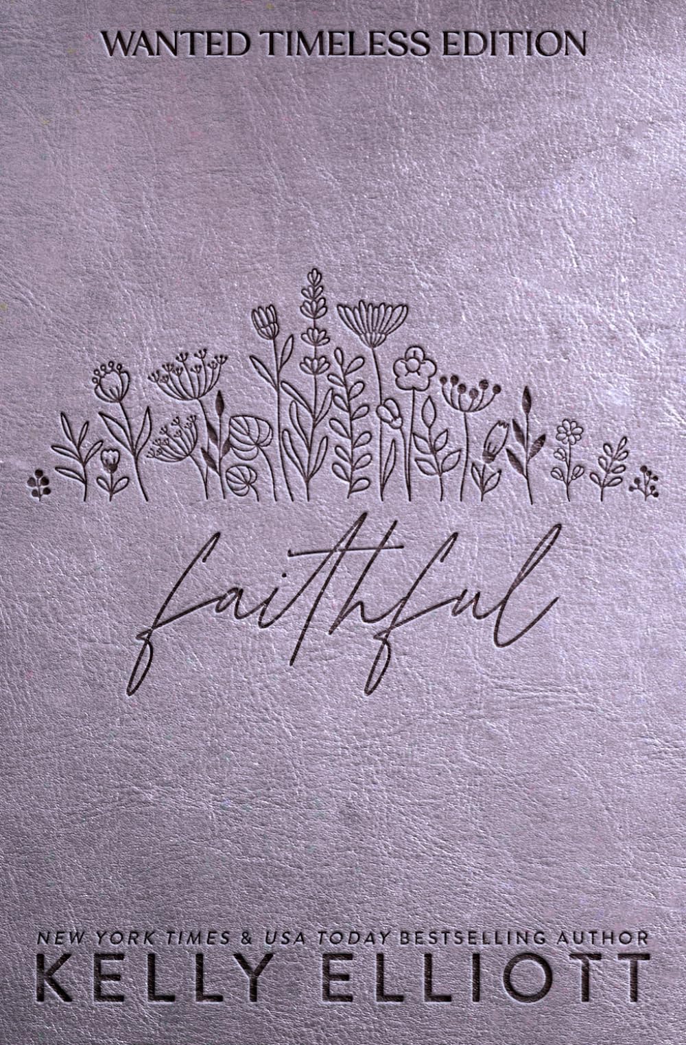 Faithful: Timeless Edition (Wanted Timeless Edition)