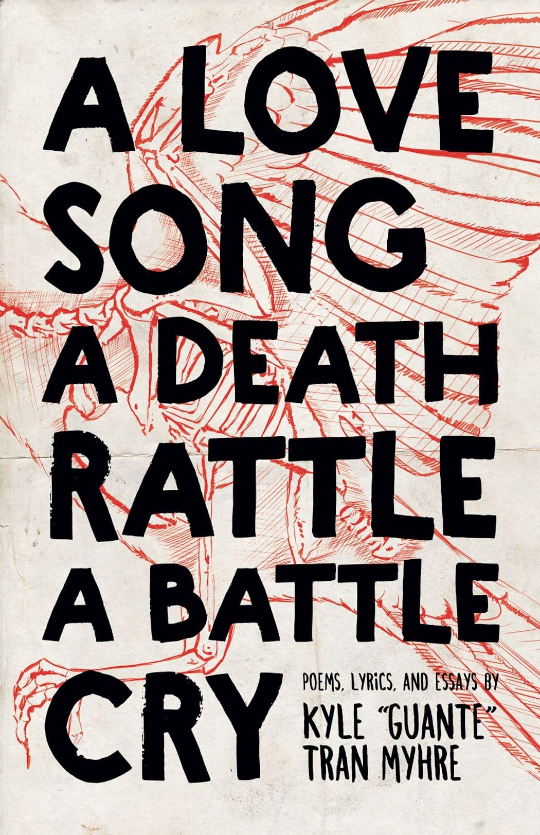 A Love Song, A Death Rattle, A Battle Cry (Button Poetry)