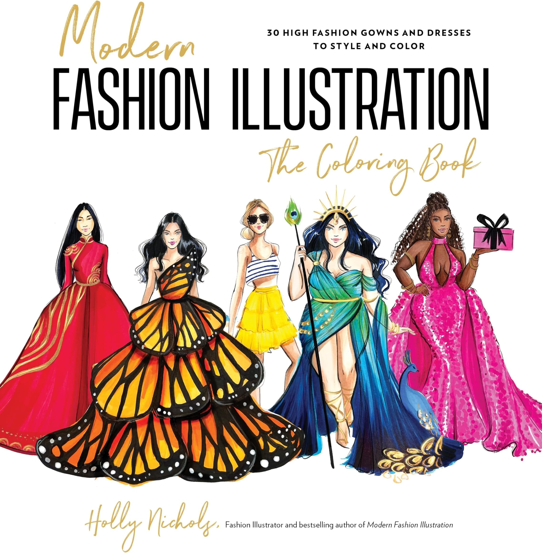 Modern Fashion Illustration: The Coloring Book:40+ High Fashion Gowns and Dresses to Style and Color
