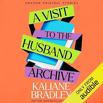 A Visit to the Husband Archive Audiobook by Kaliane Bradley episode artwork