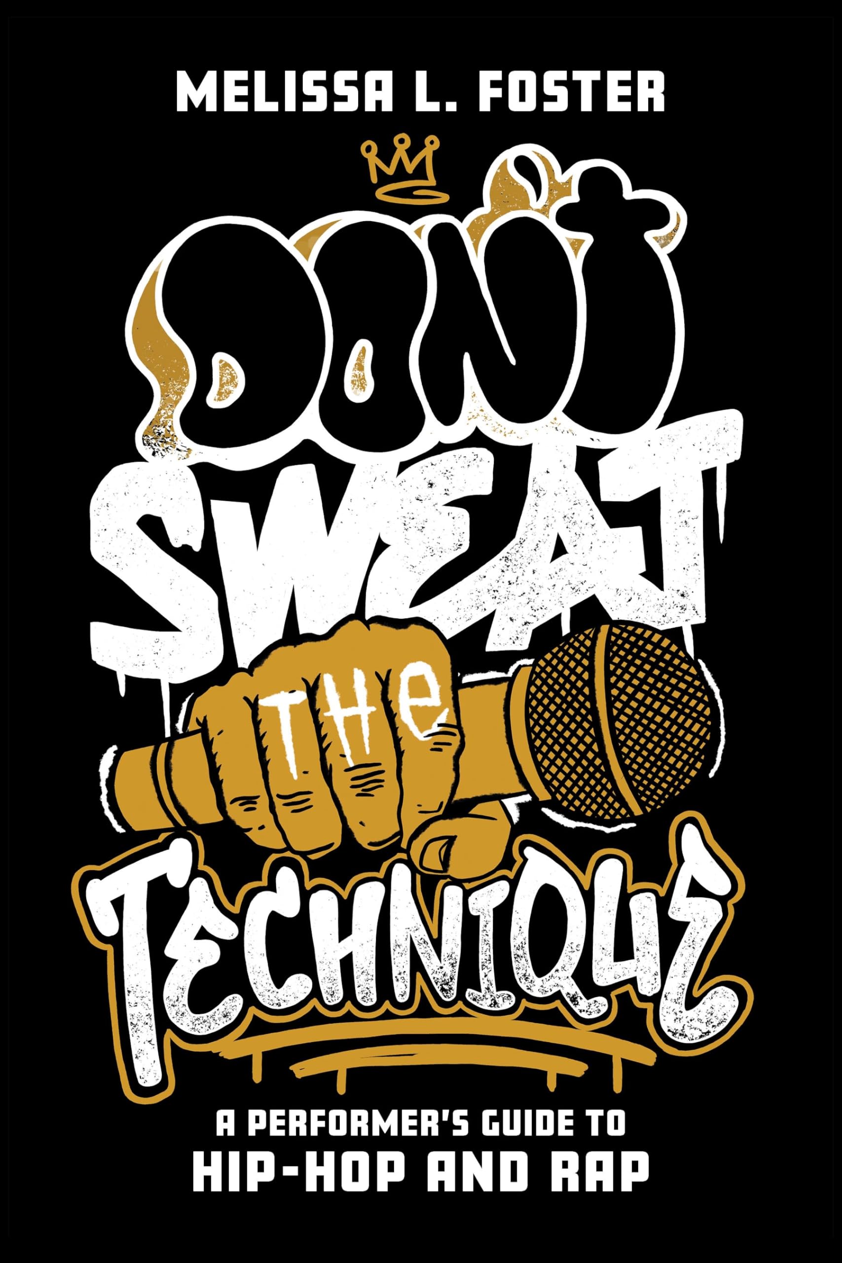 Guide Hip-Hop et Rap Don’t Sweat the Technique livre en anglais pour artistes