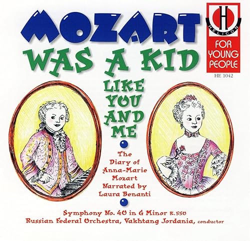 Mozart Was a Kid Like You Me