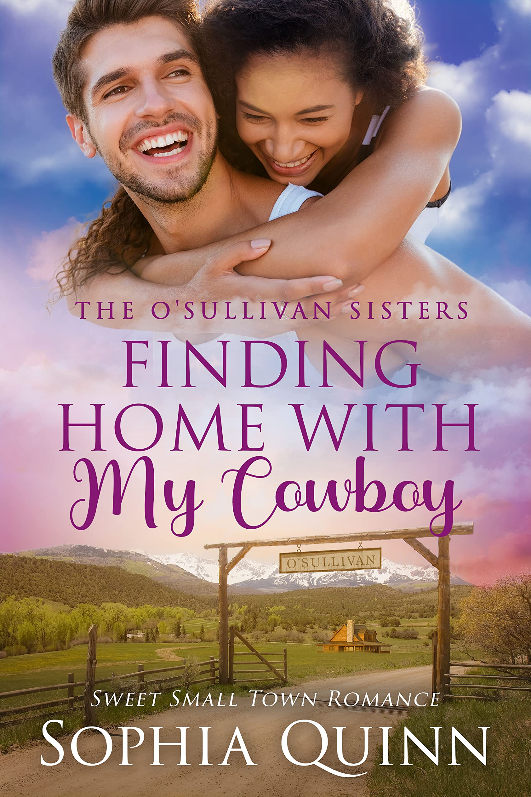 Finding Home With My Cowboy: A Sweet Small-Town Romance (O'Sullivan Sisters Book 7)