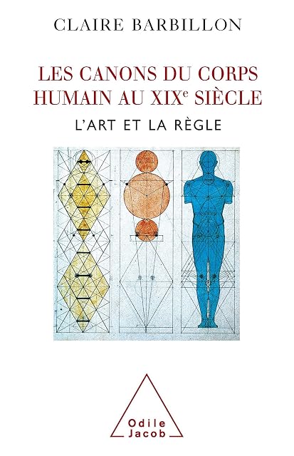 Portada de Les Canons du Corps Humain Au Xixe Siècle : Lart et la Règle