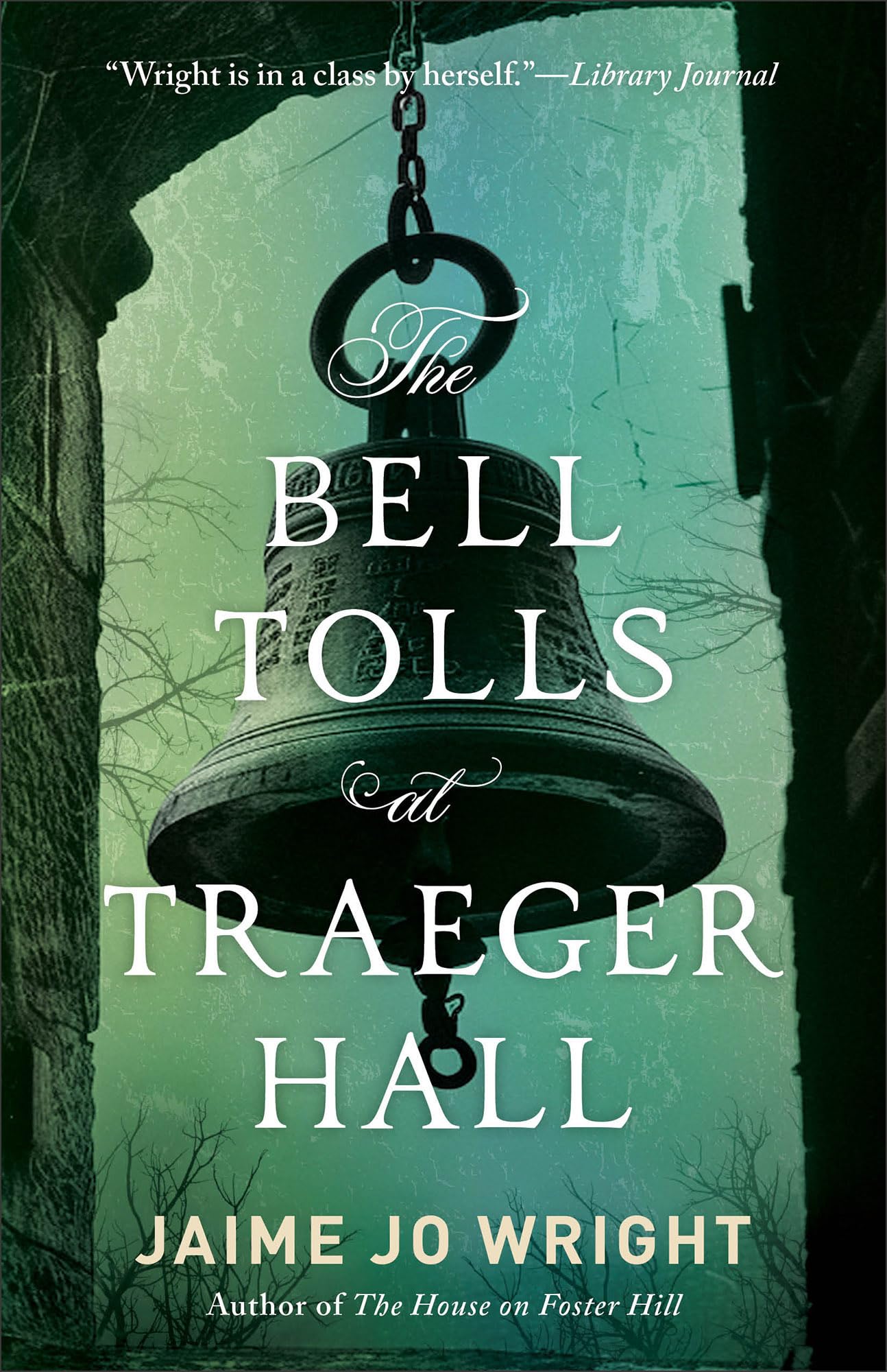 Bell Tolls at Traeger Hall, The