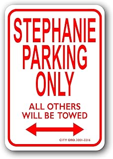 Stephanie Mini Parking Sign - Personalized Parking Sign - Novelty Sign for Kids Room/Office Parking/Childrens Room/Man Cave (Car Decals, Street Signs)