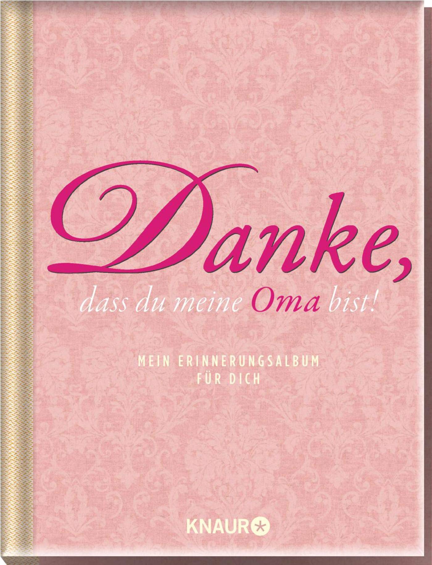 Elma van Vliet Danke, dass du meine Oma bist: Mein Erinnerungsalbum für dich