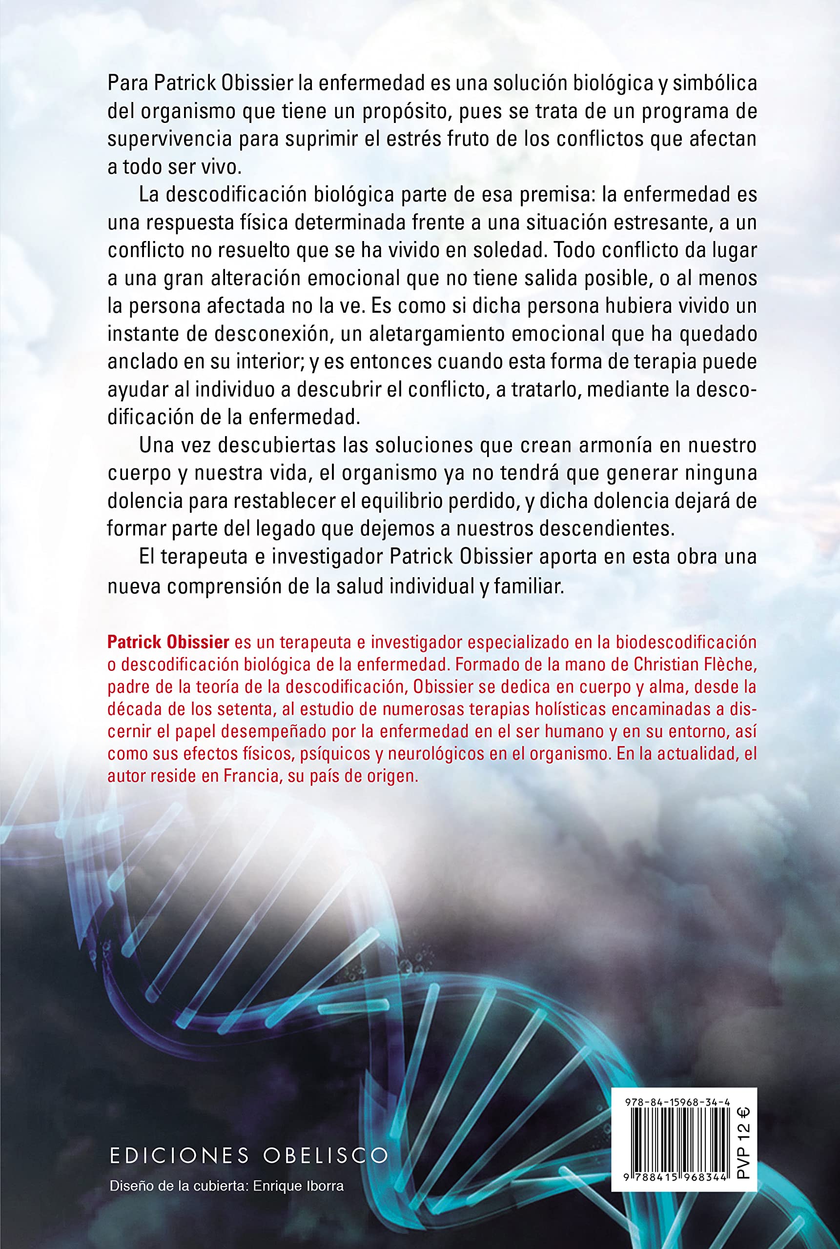 Descodificación Biológica Y Destino Familiar: Detectar y Sanar los Conflictos No Resueltos (SALUD Y VIDA NATURAL)