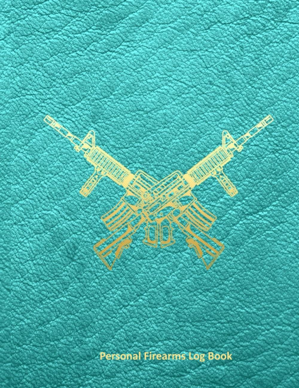 Personal Firearms Log Book: Record keeping logbook/Journal to record your gun and equipment,repairs,alterations,with gun owner record logbook for ... record book leather look blue cover