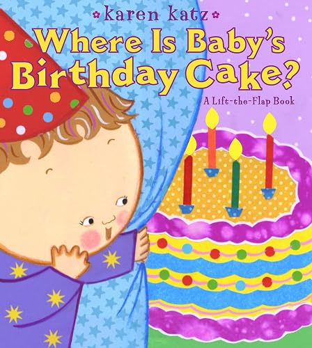 Where Is Baby's Birthday Cake?: A Lift-the-Flap Book (Lift-The-Flap Book (Little Simon))