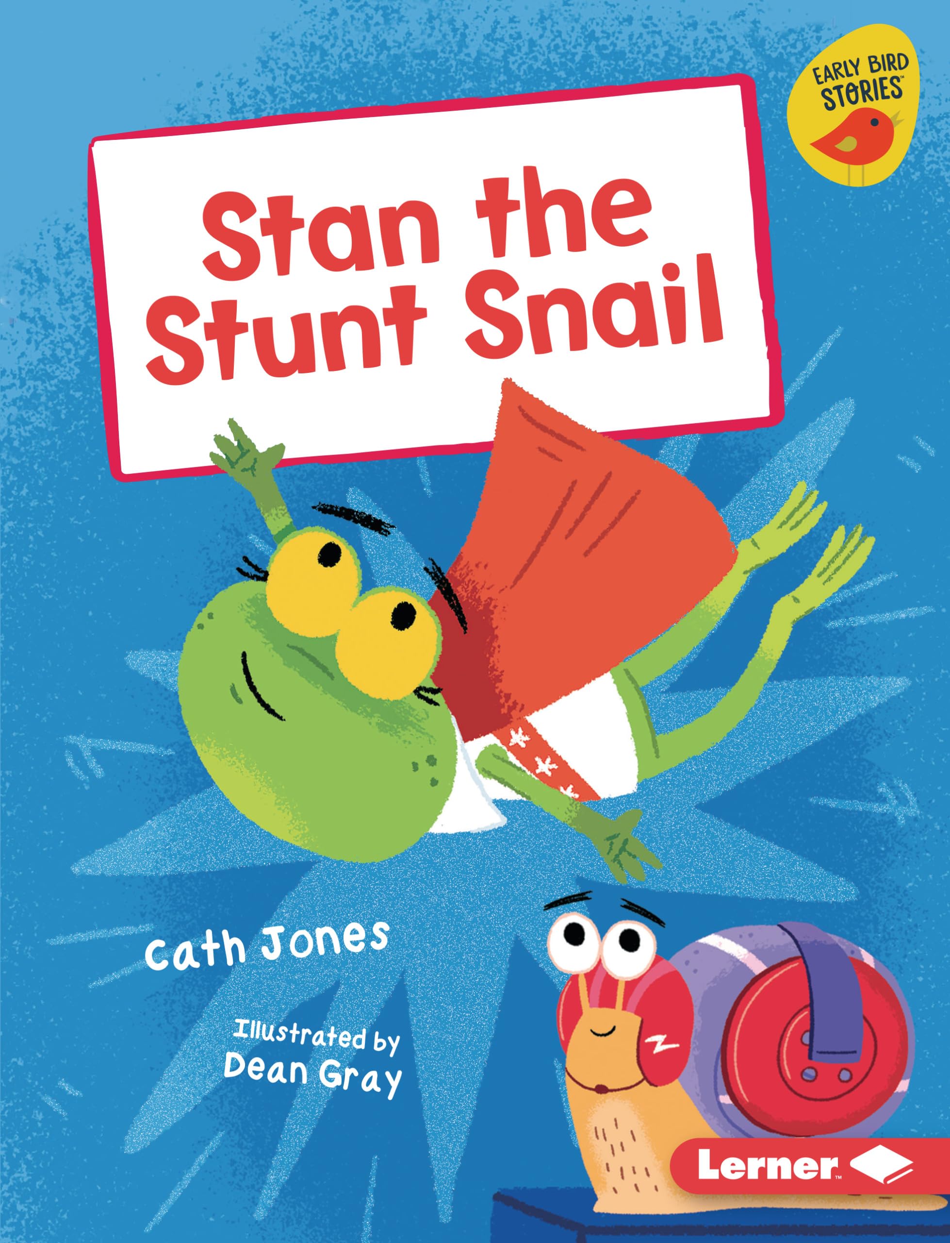 Stan the Stunt Snail (Early Bird Readers -- Blue (Early Bird Stories (Tm)))