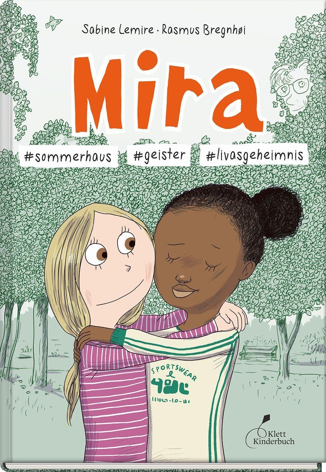 Mira #sommerhaus #geister #livasgeheimnis: Der 8. Band der beliebten "Mira"-Reihe - Comic-Abenteuer über Freundschaft und Sommerferien | ab 10