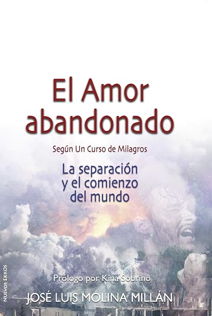 Portada de El Amor abandonado según Un Curso de Milagros