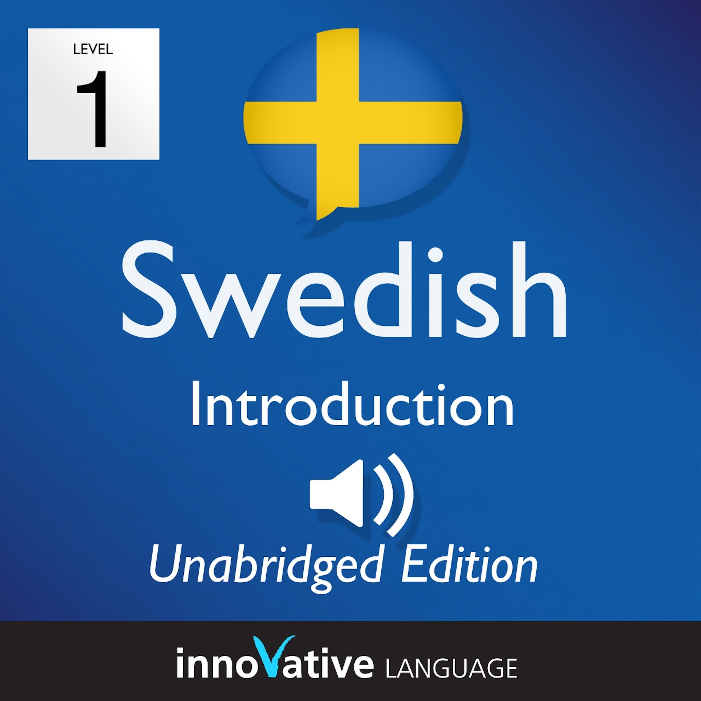Cover art for Learn Swedish - Level 1 Introduction to Swedish, Volume 1: Lessons 1-25