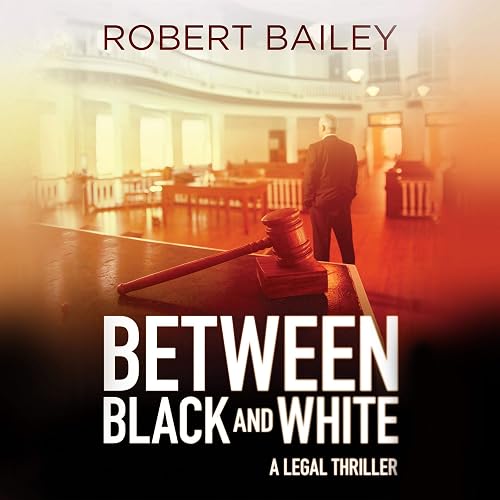 Between Black and White: McMurtrie and Drake Legal Thrillers, Book 2
