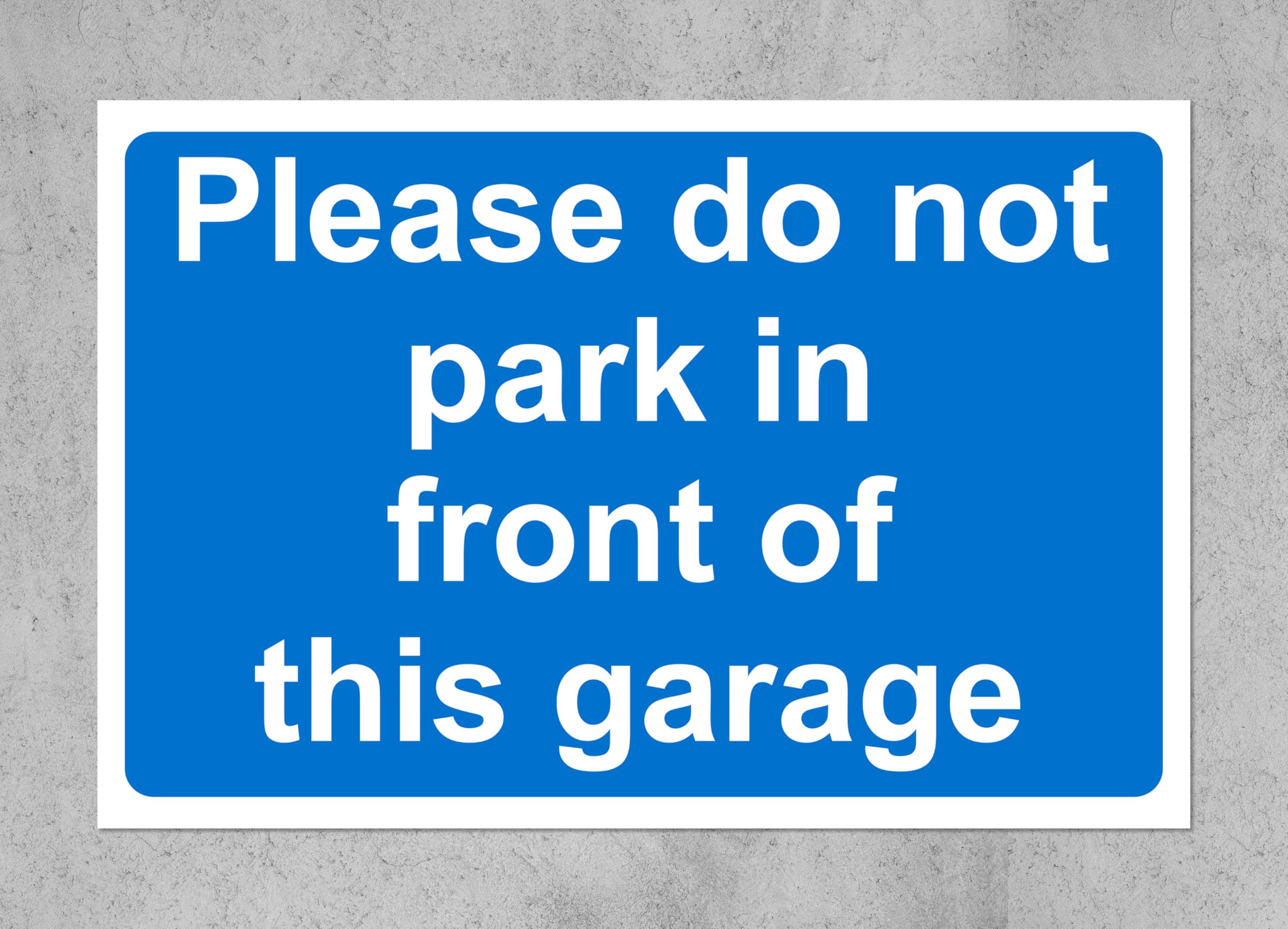 Please do not park in front of this garage safety sign - Self adhesive sticker (400mm x 300mm)