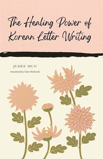 Portada de The Healing Power Of Korean Letter Writing