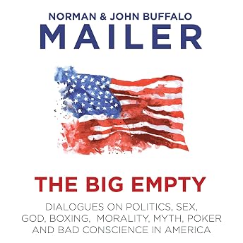 The Big Empty Audiobook by John Buffalo Mailer episode artwork