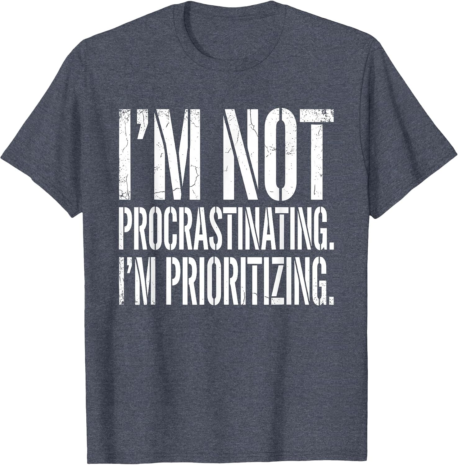 Funny I’m Not Procrastinating I’m Prioritizing Quote T-Shirt image 3
