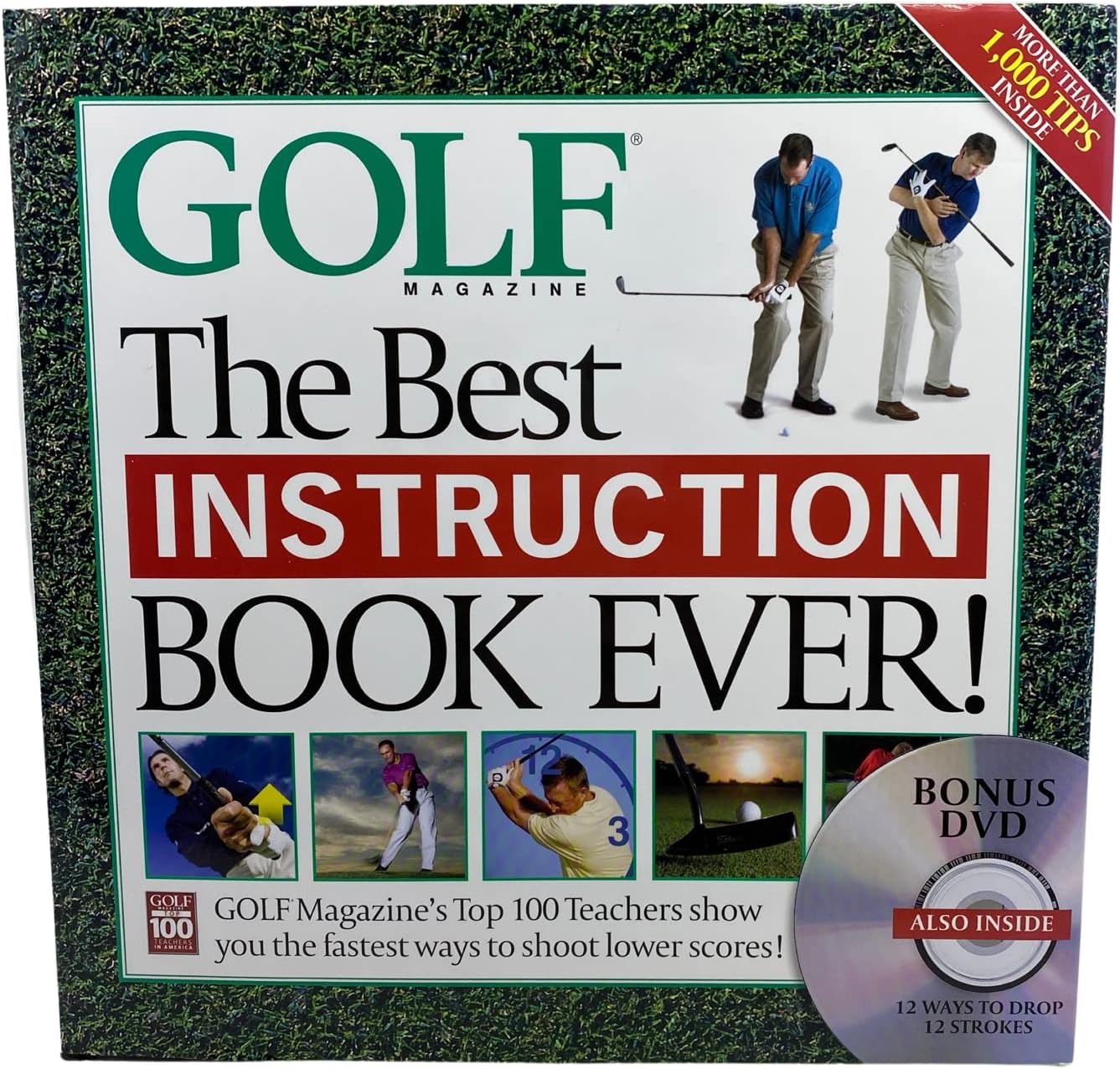The Best Instruction Book Ever! Golf Magazine's Top 100 Teachers Show You the Fastest Ways to Shoot Lower Scores! (Book + DVD)