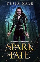 Spark of Fate: A Paranormal Reverse Harem Romance (The Shifting Fate Series Book 1)
