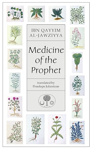 Medicine of the Prophet (Islamic Texts Society)