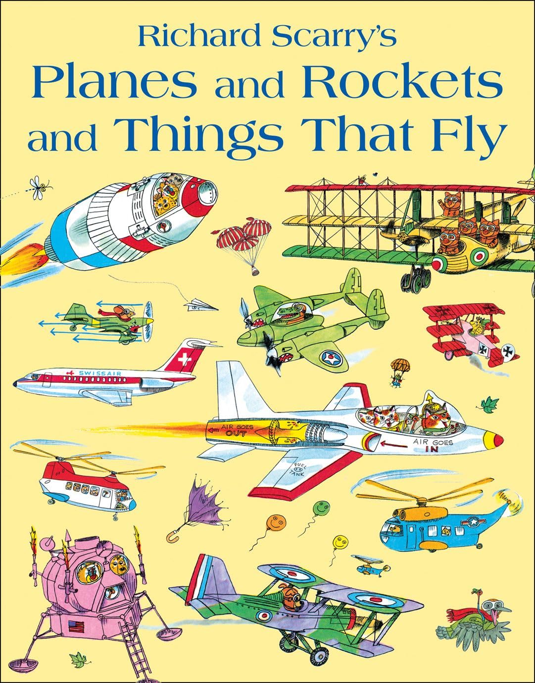 Planes and Rockets and Things That Fly: An Amazing Educational Picture Book of Science and Flying