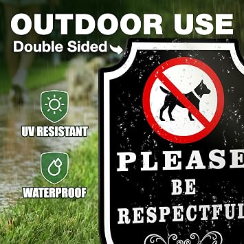 Please Be Respectful Dog Sign, 12x6 Inch Double Sided Dibond, Outdoor