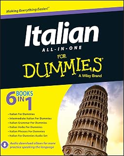 Italian All-in-One For Dummies: Complete Guide to Speak Italian Like a Native with Audio Practice