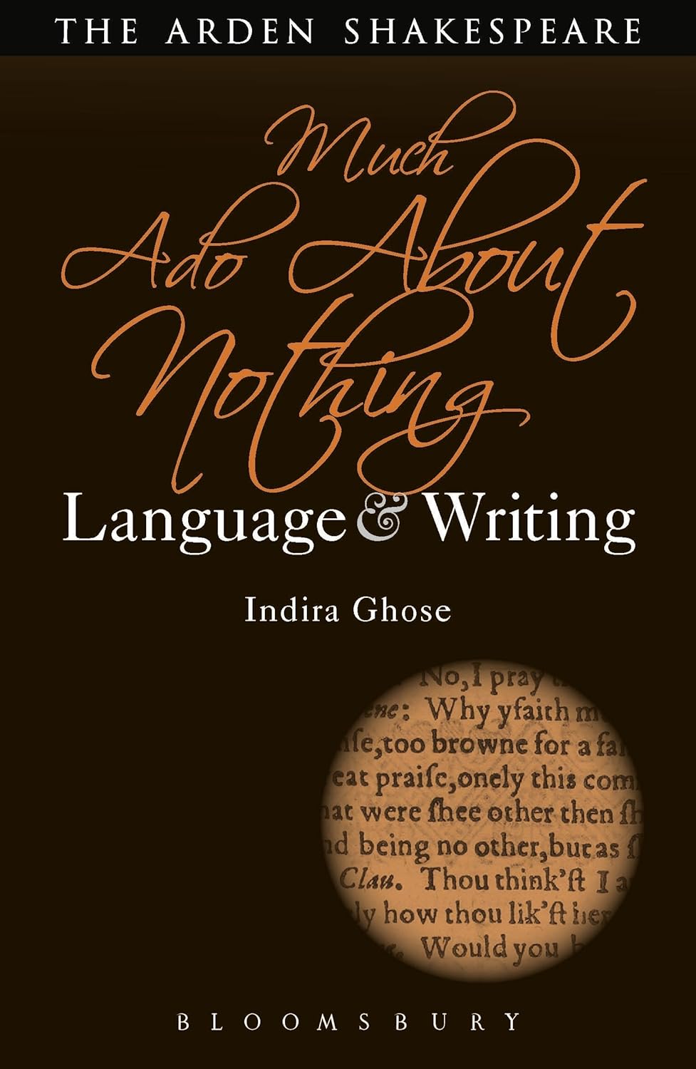 Much Ado About Nothing: Language and Writing (Arden Student Skills: Language and Writing)