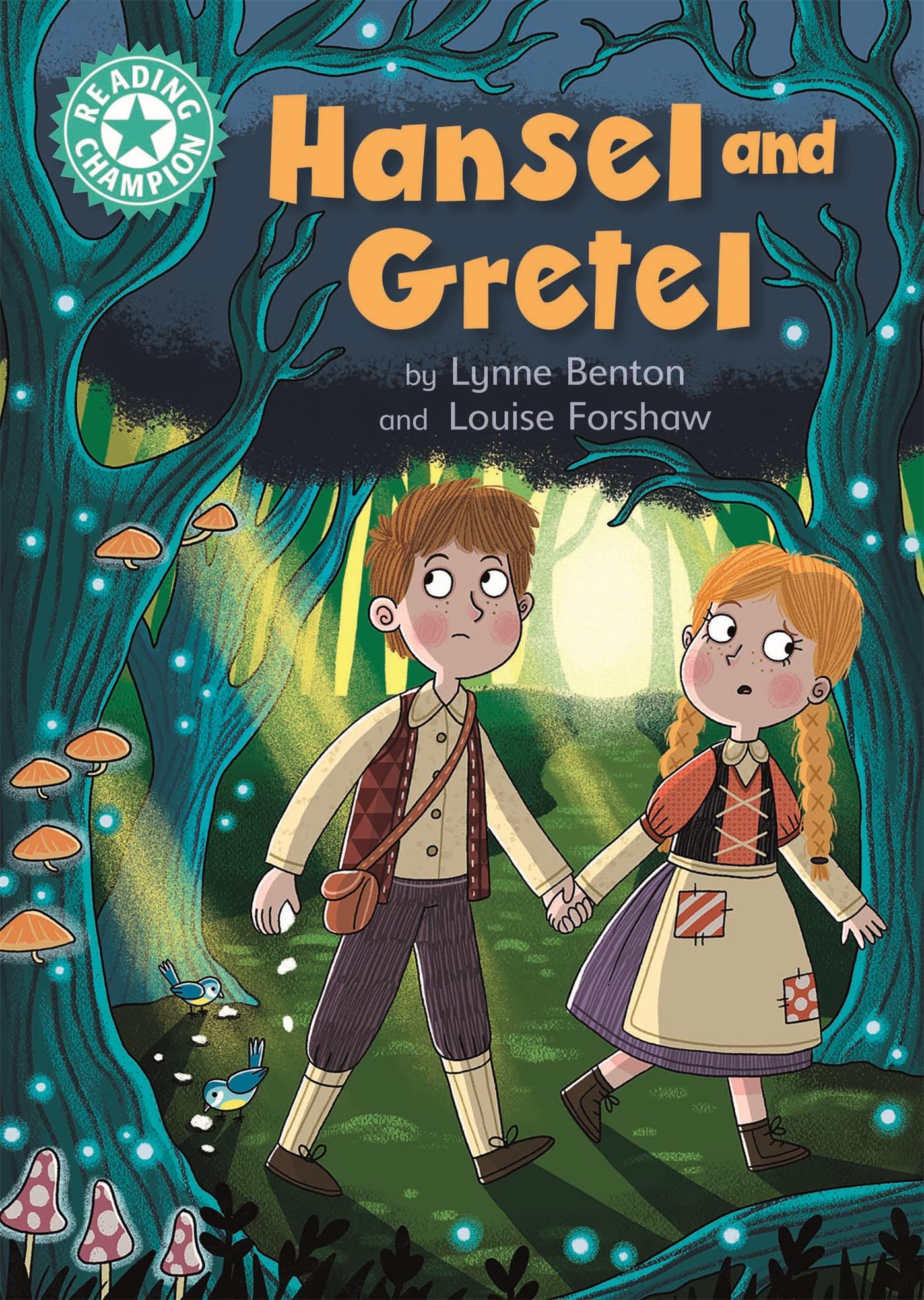 Hansel and Gretel: Independent Reading Turquoise 7 (Reading Champion)