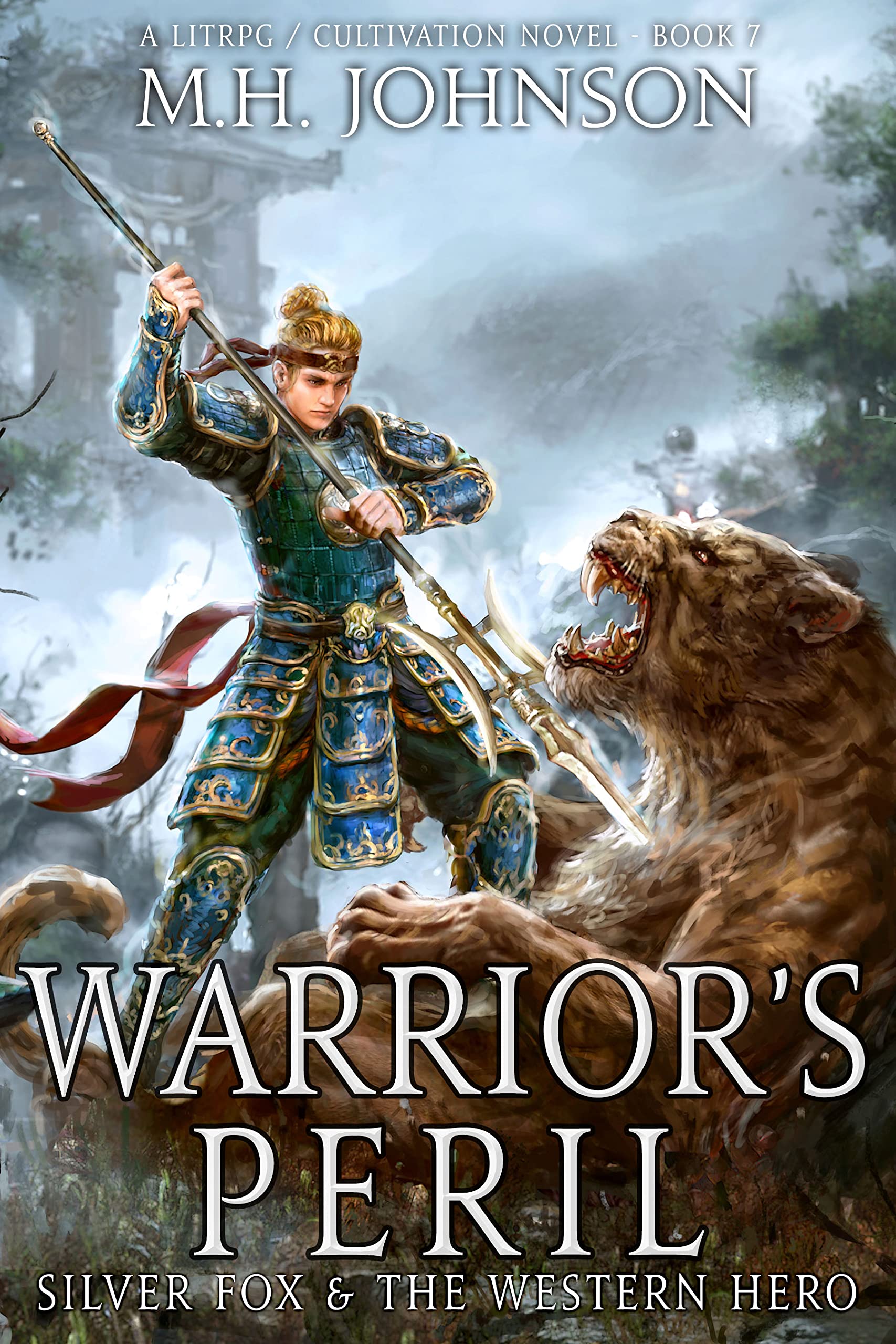 Silver Fox & The Western Hero: Warrior's Peril: A LitRPG/Cultivation Novel - Book 7