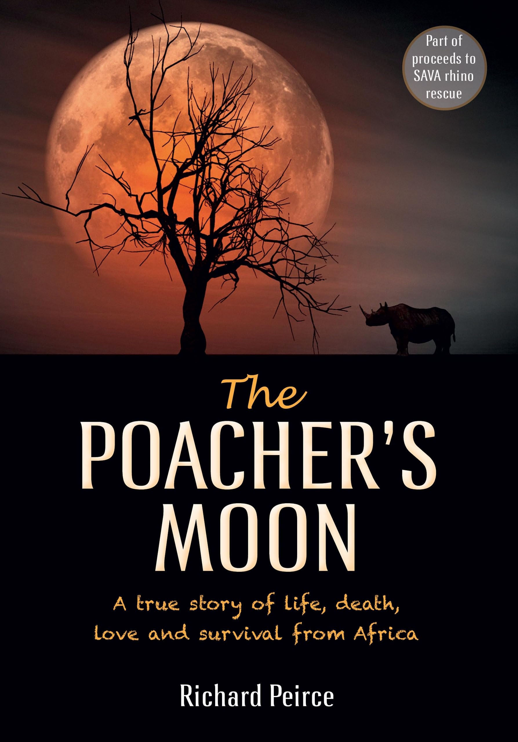 The Poacher’s Moon: A true story of life, death, love and survival from South Africa’s Western Cape