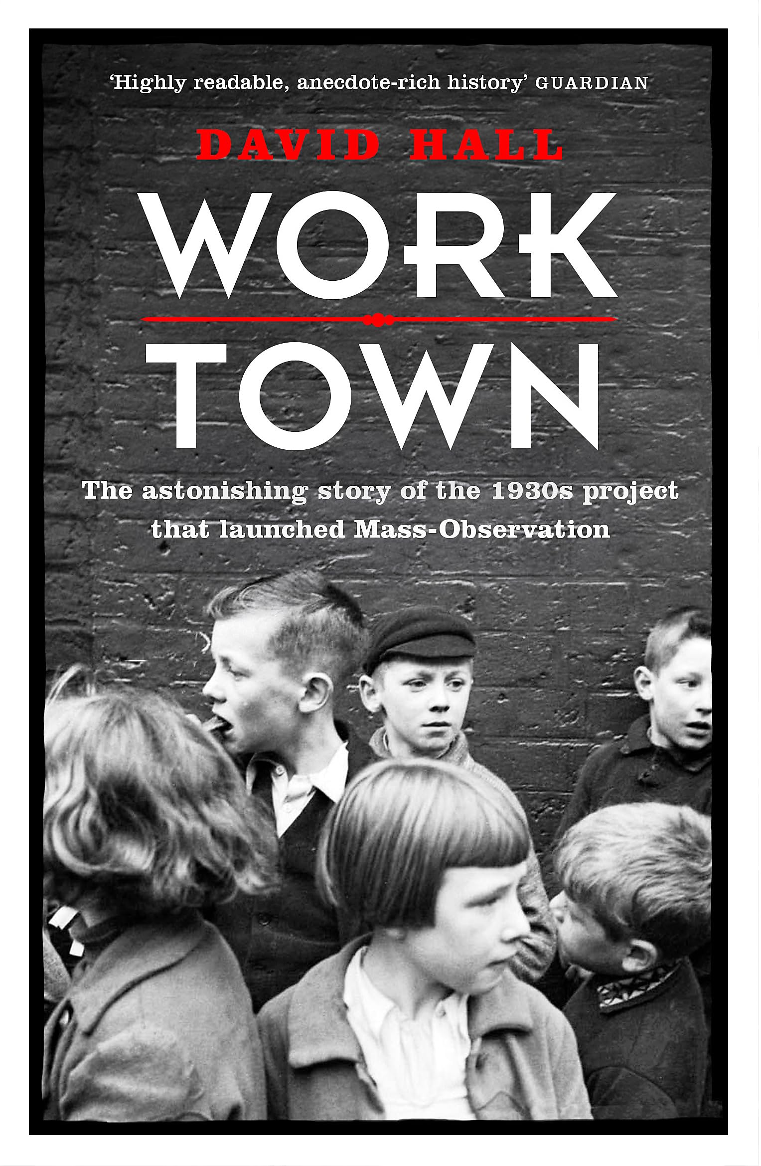Worktown by David Hall (Paperback Book)