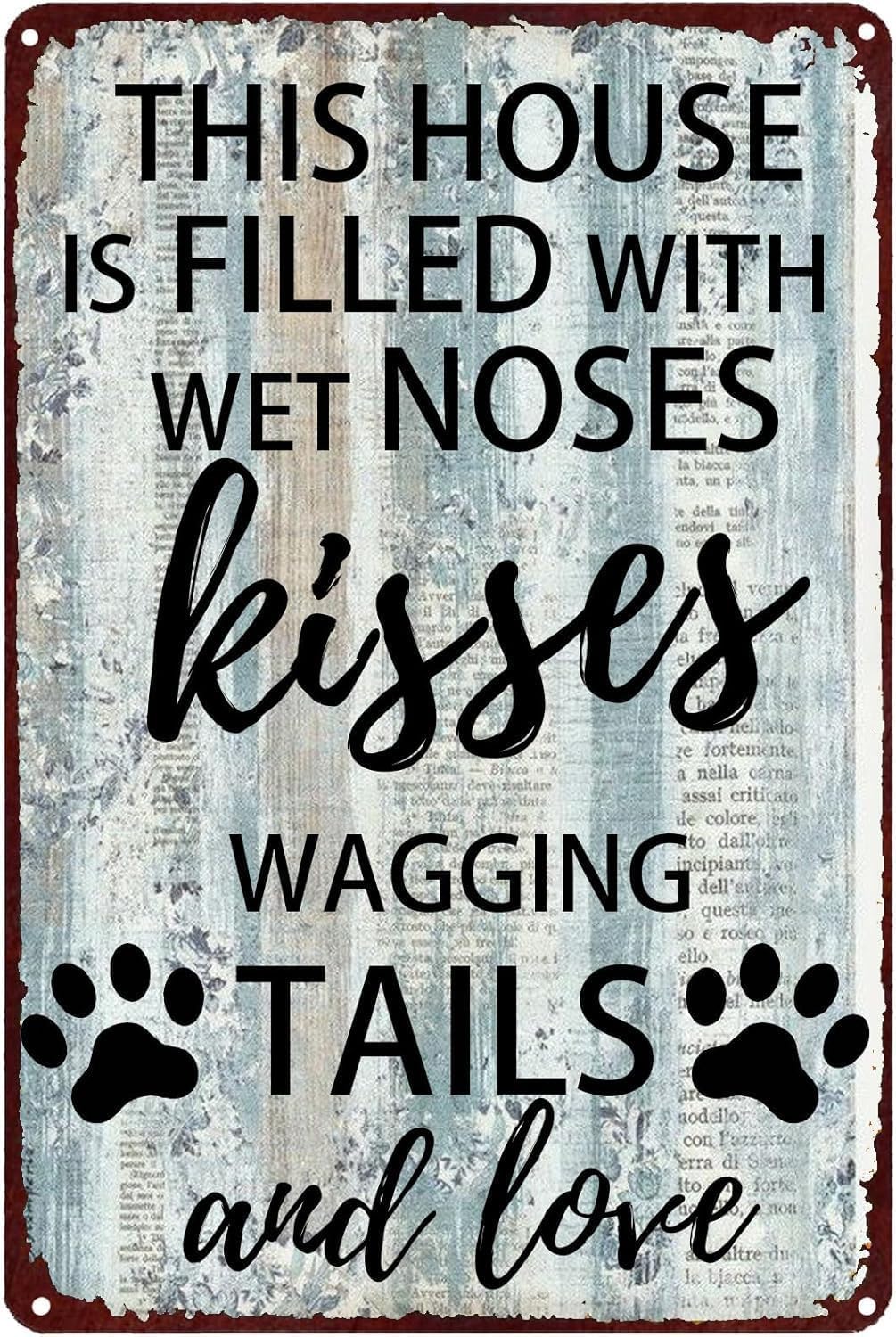 SMAZDFXX Funny Dog House Rules Metal Sign This House is Filled With Wet Noses Kisses Wagging Tails and Love Retro Tin Poster Plaque for Garage Home Kitchen Bar Man Cave Decor 12"x16"