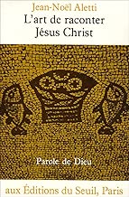 Download L'Art de raconter Jésus-Christ : L'écriture narrative de l'Évangile de Luc PDF
