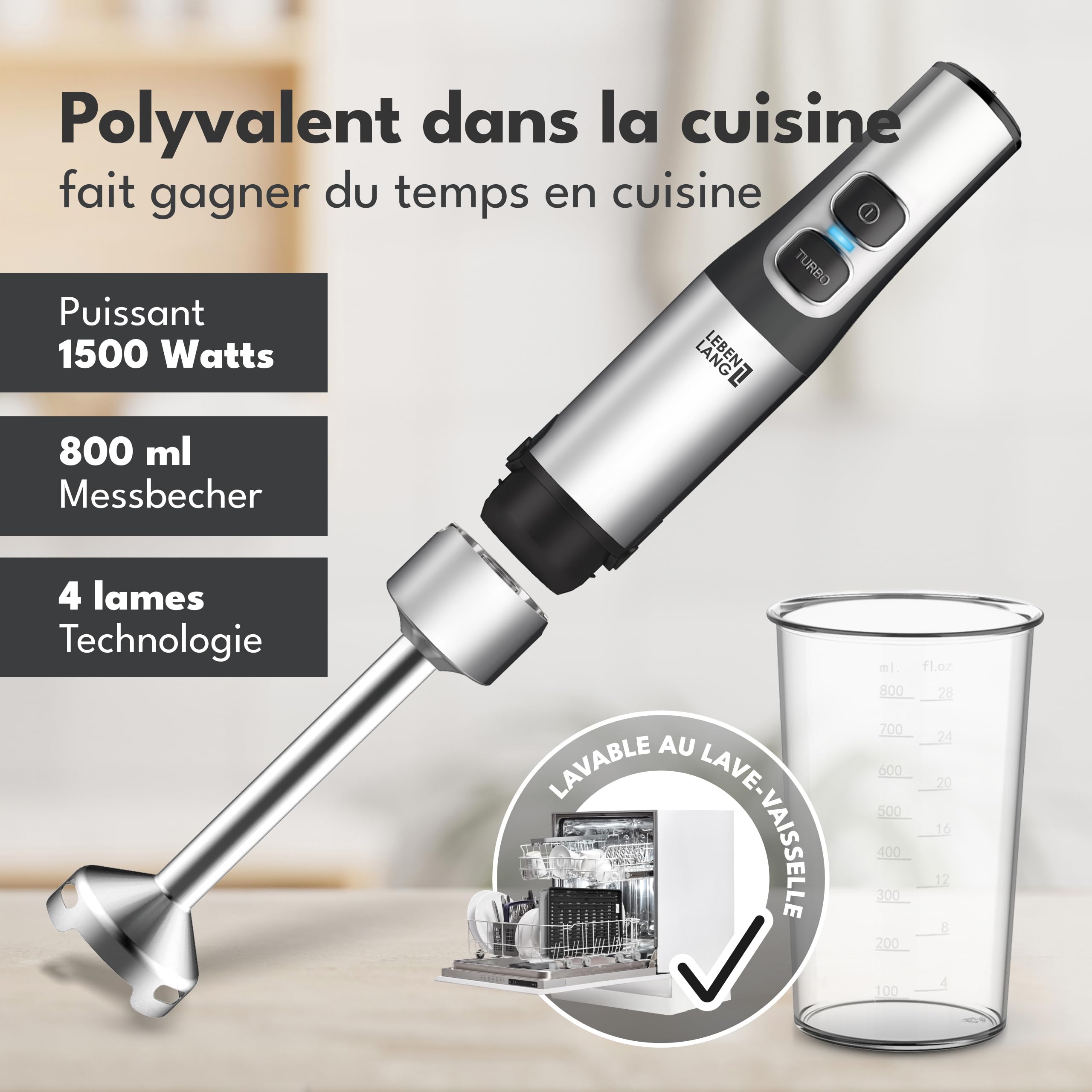 LEBENLANG Mixeur plongeant 1500W Acier inoxydable - Gobelet doseur 800ml & protection anti-éclaboussures I Réglable en continu & Turbo I Blender mixeur Mixer plongeur cuisine Mixeurs plongeants soupe