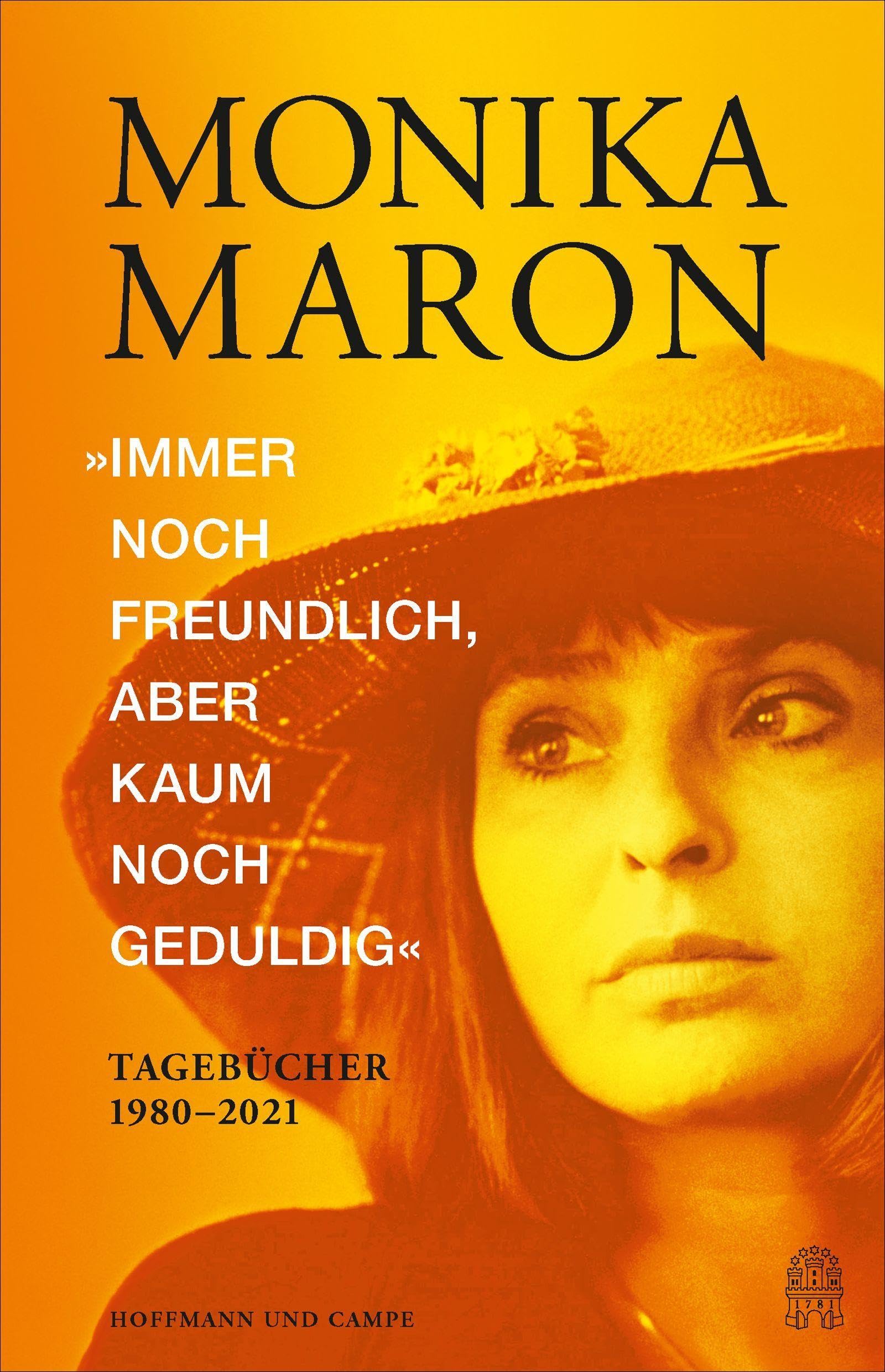 »Immer noch freundlich, aber kaum noch geduldig«: Tagebücher 1980-2021