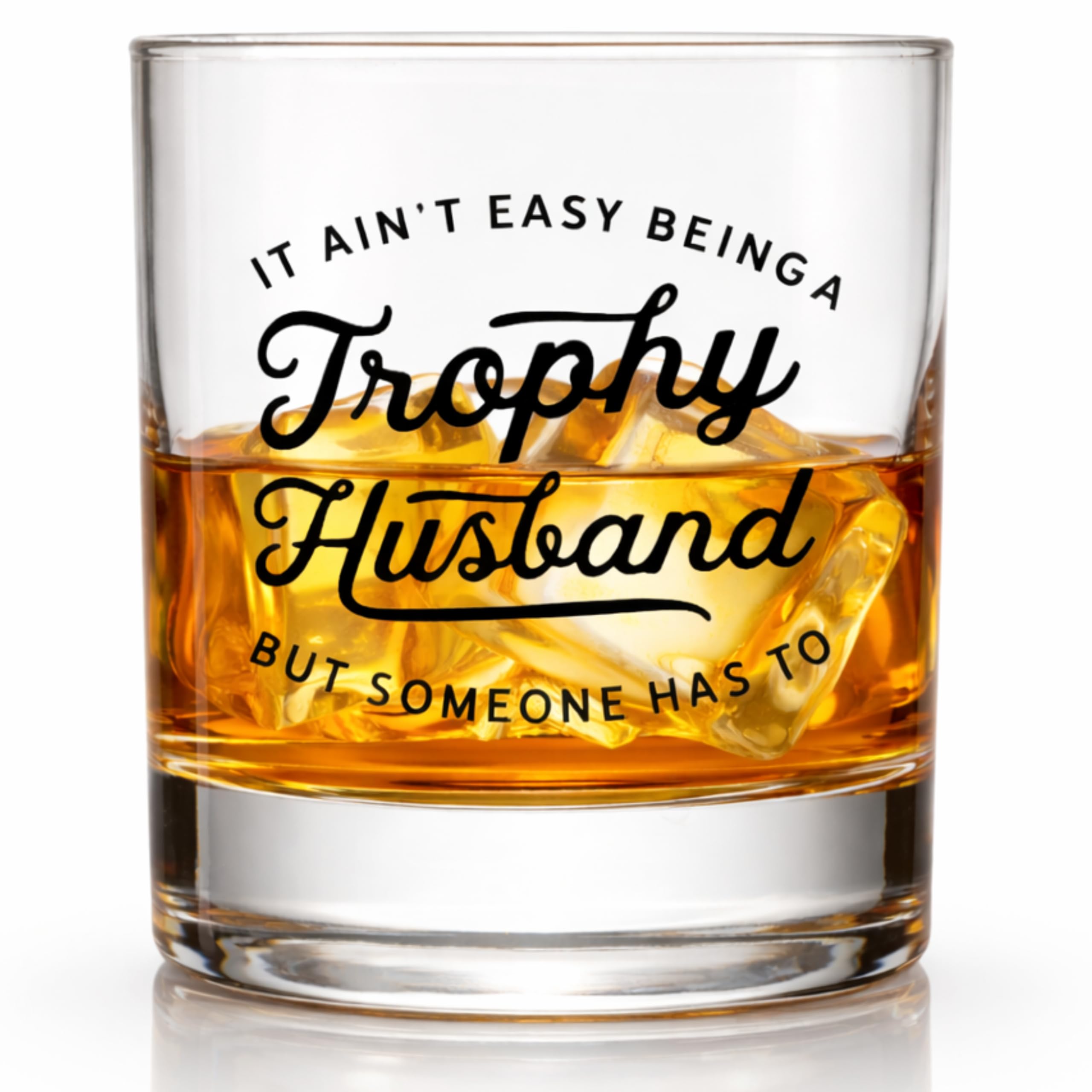 Trophy Husband Whiskey Glass - Bourbon Gifts for Men - Funny Whiskey Glass Gift for Dad, Husband, Grandpa, or Friend - Perfect for Fathers Day and Christmas Gift