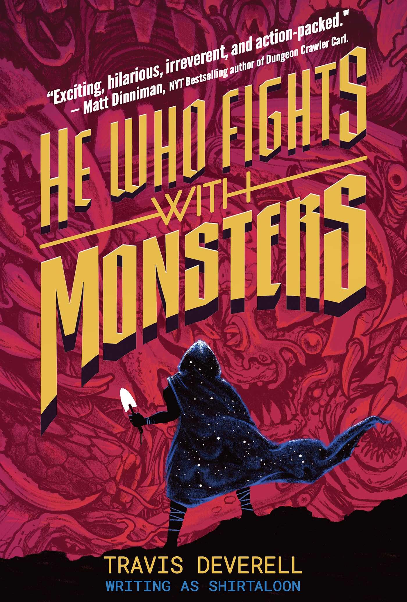 He Who Fights With Monsters, Book 1: Outworlder (Volume 1)