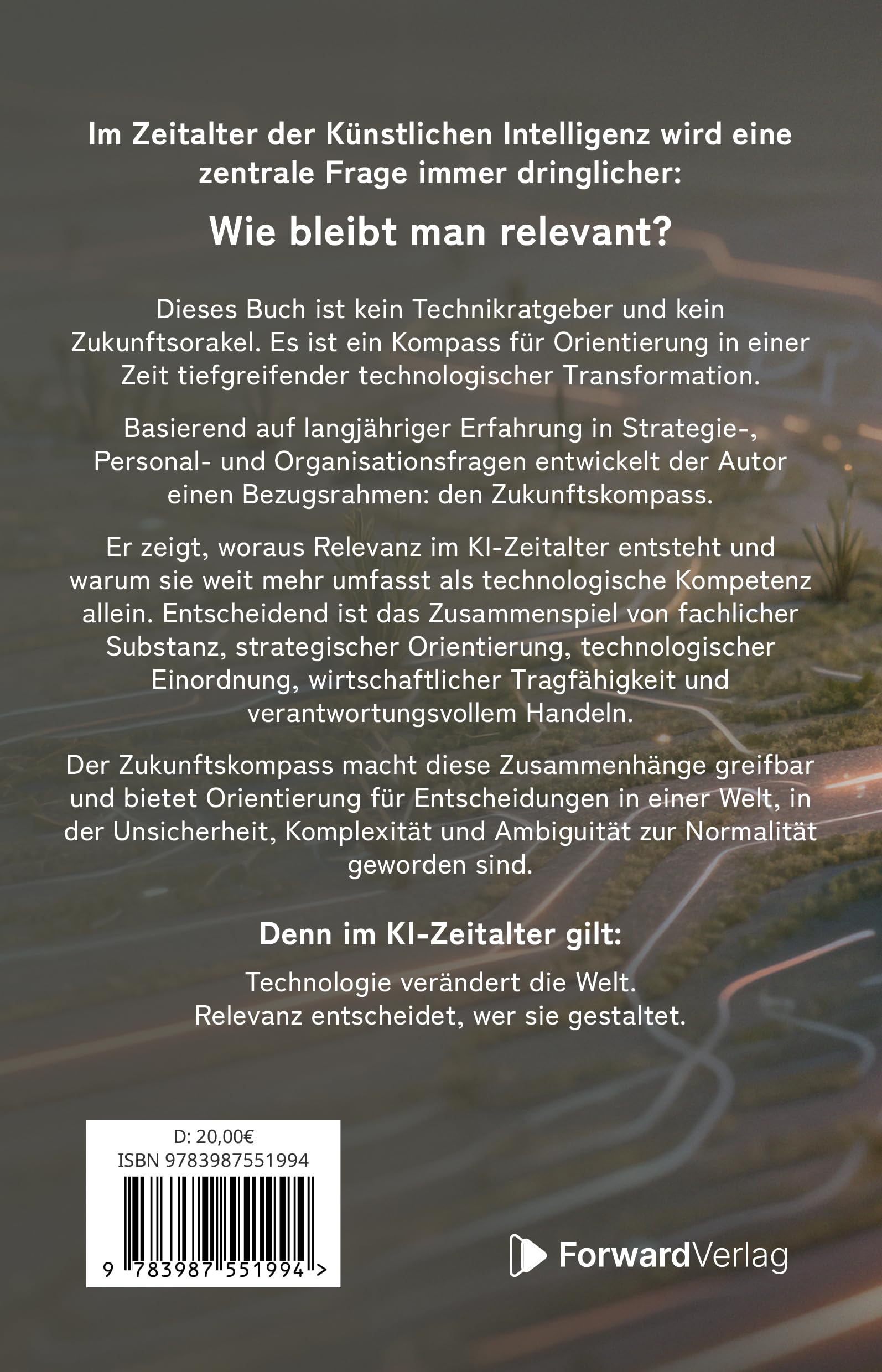 Relevanz im KI-Zeitalter: Der Zukunftskompass für Menschen, Organisationen und Gesellschaft
