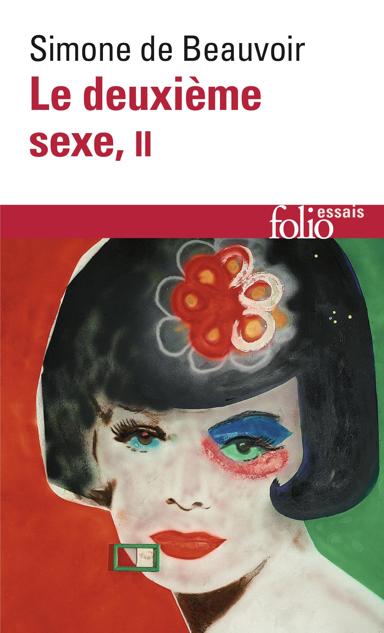 Le Deuxieme Sexe. Tome 2: L'esperience vecue: L'EXPERIENCE VECUE: A32352 (Folio Essais)