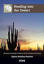 Heading into the Desert (Archaeology in Extreme Conditions Book 2)