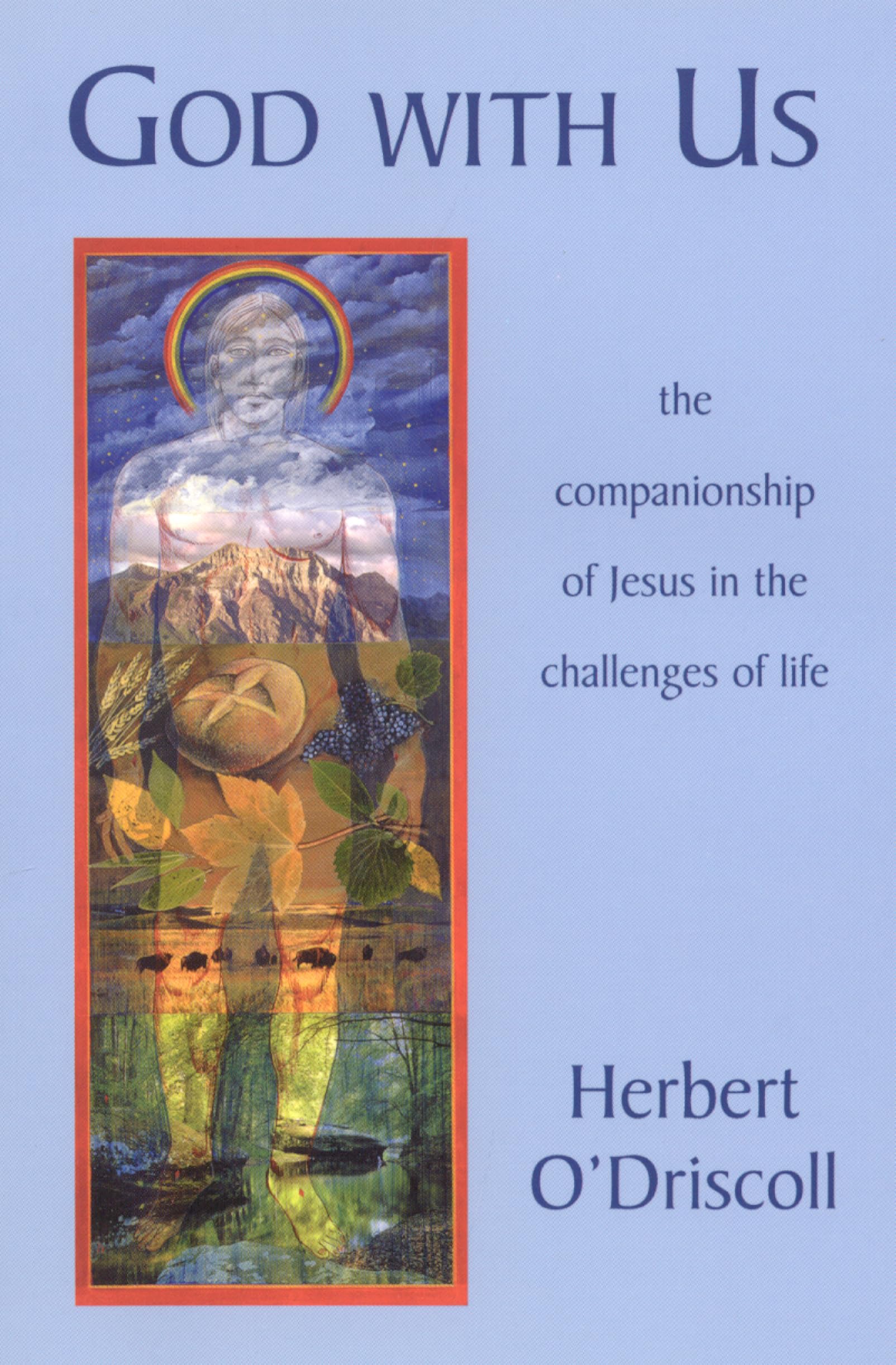 God with Us: The Companionship Of Jesus In The Challenges Of Life
