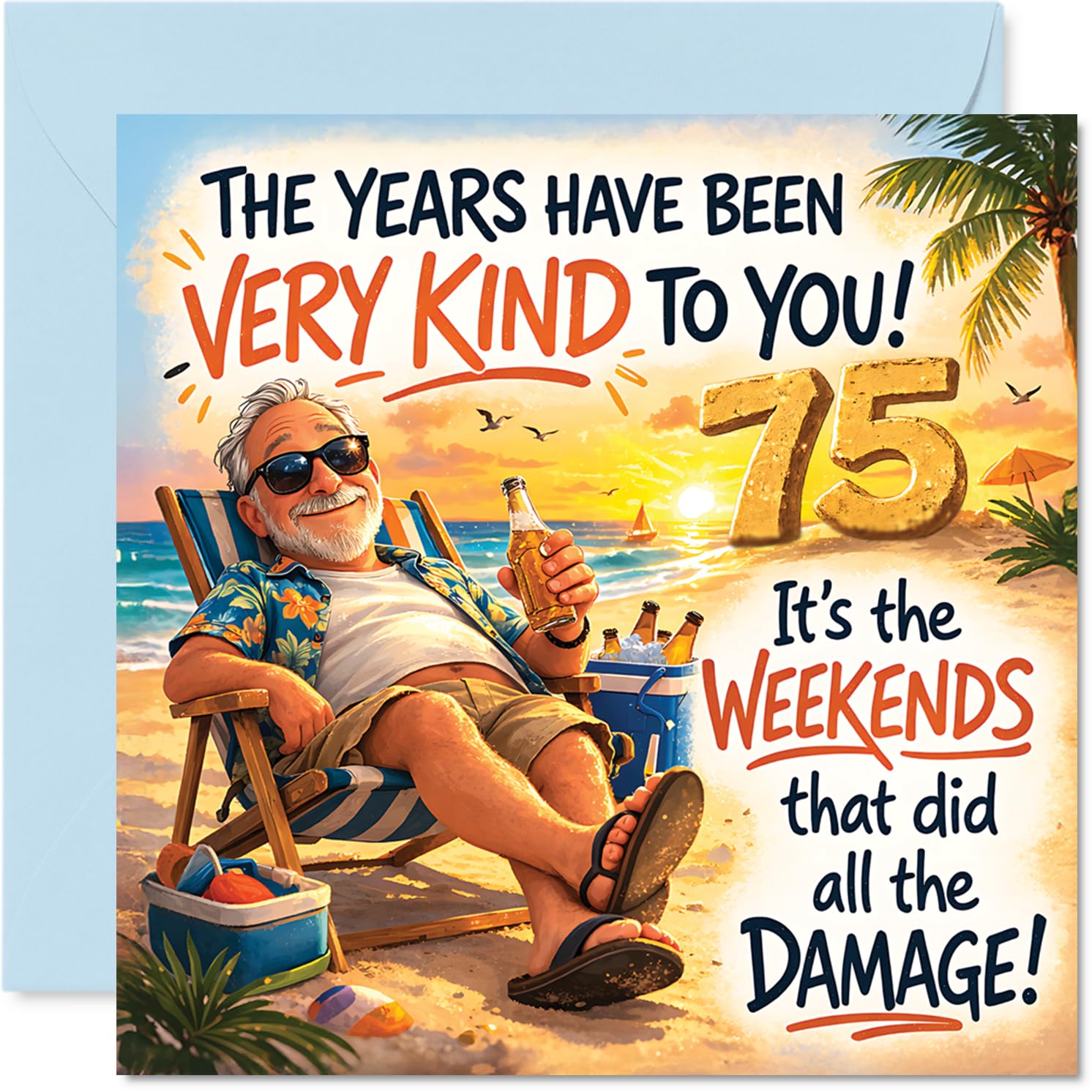Funny 75th Birthday Card - Celebrating 75 with a Wink - Cheery Beach Scene with Witty Weekend Banter - Perfect for Raising a Grin - 145mm Square, Envelope Included